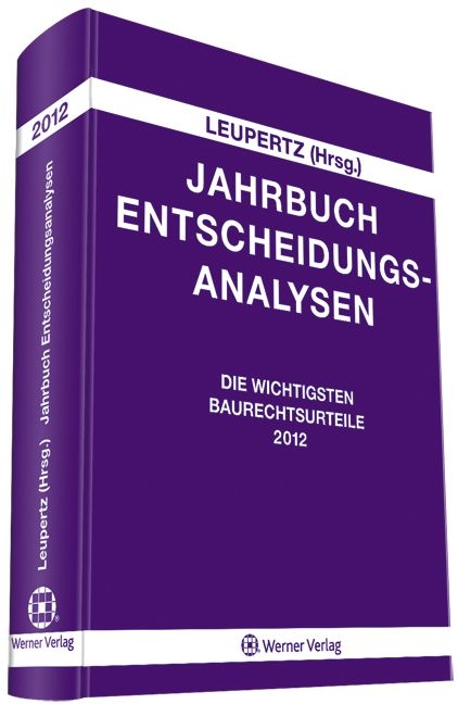Jahrbuch Entscheidungsanalysen 2012 - Stefan Leupertz