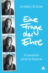 Eine Frage der Ehre - Kris Vallotton, Bill Johnson