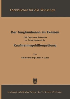 Der Jungkaufmann im Examen - Johannes Lutze