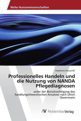 Professionelles Handeln und die Nutzung von NANDA Pflegediagnosen - Stephanie Ewczynski