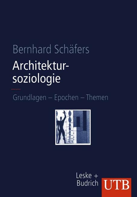 Architektursoziologie - Bernhard Schäfers