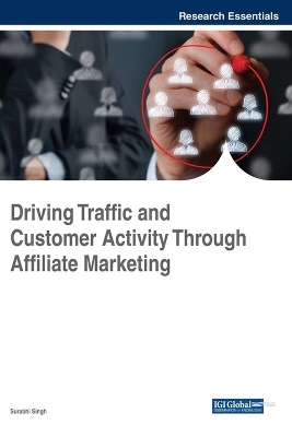 Driving Traffic and Customer Activity Through Affiliate Marketing - 