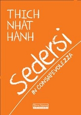 Sedersi in consapevolezza - Thich Nhat Hanh