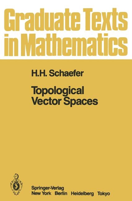 Topological Vector Spaces - H H Schaefer