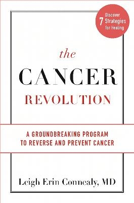 The Cancer Revolution - Dr Leigh Erin Conncaly