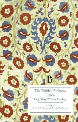 The Turkish Embassy Letters (1763) - Mary Wortley Montagu