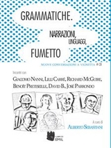 Grammatiche. Narrazioni, linguaggi, fumetto - Alberto Sebastiani