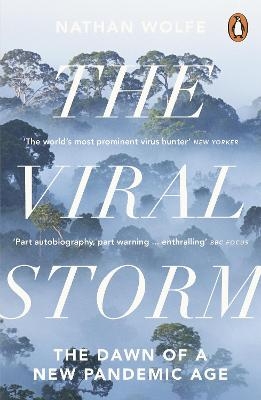 The Viral Storm - Nathan D. Wolfe