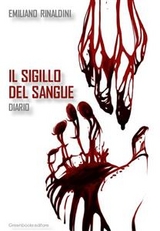 Il sigillo del sangue - Emiliano Rinaldini