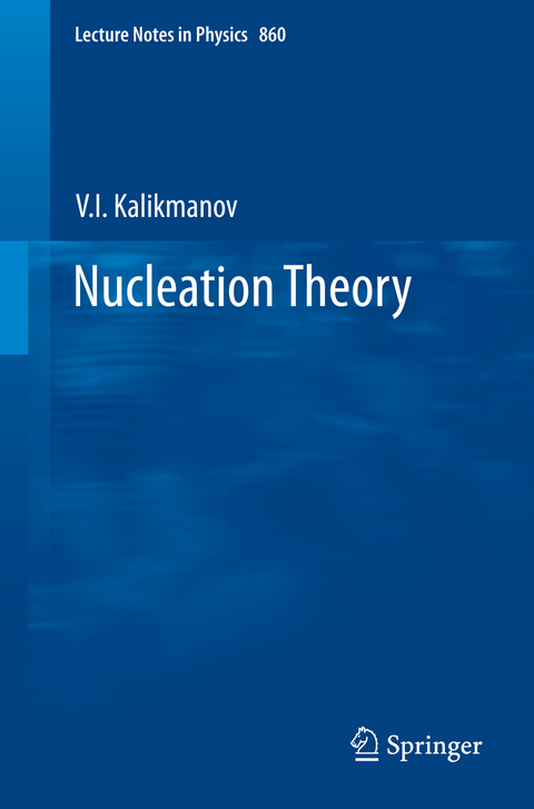 Nucleation Theory - V.I. Kalikmanov