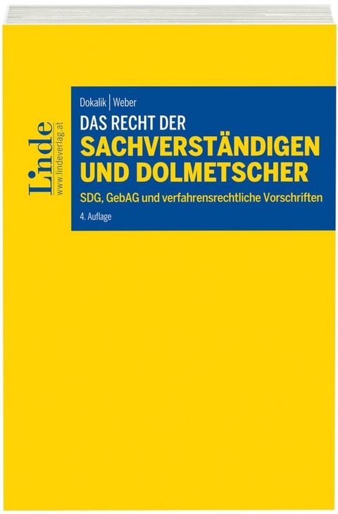 Das Recht der Sachverständigen und Dolmetscher - Dietmar Dokalik, Martin Weber