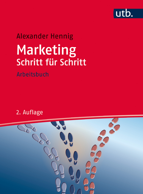 Marketing Schritt für Schritt - Alexander Hennig