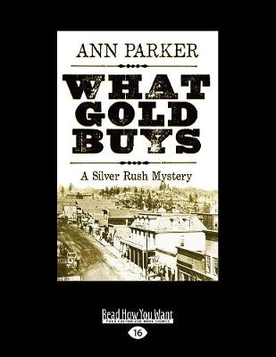 What Gold Buys - Ann Parker