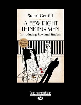 A Few Right Thinking Men - Sulari Gentill