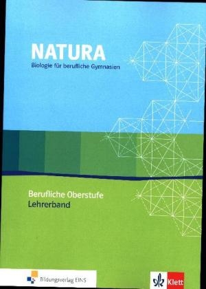 Natura Biologie Berufliche Oberstufe. Ausgabe Baden-Württemberg