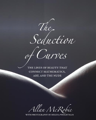 The Seduction of Curves - Allan McRobie
