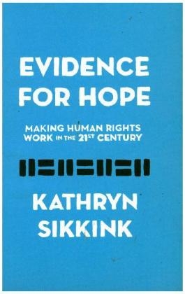 Evidence for Hope - Kathryn Sikkink