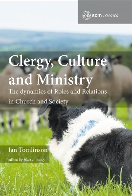 Clergy, Culture and Ministry - Ian Tomlinson