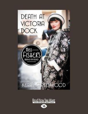 Death at Victoria Dock - Kerry Greenwood