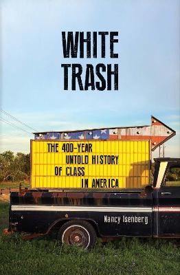 White Trash - Nancy Isenberg