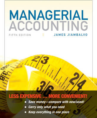 Managerial Accounting 5E Binder Ready Version -  Jiambalvo