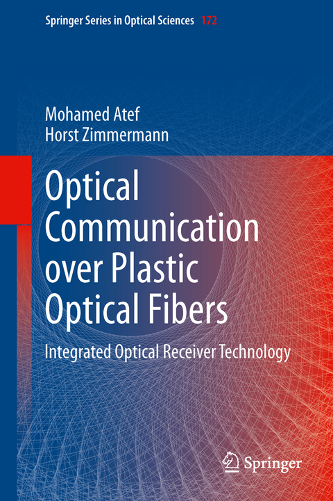 Optical Communication over Plastic Optical Fibers - Mohamed Atef, Horst Zimmermann