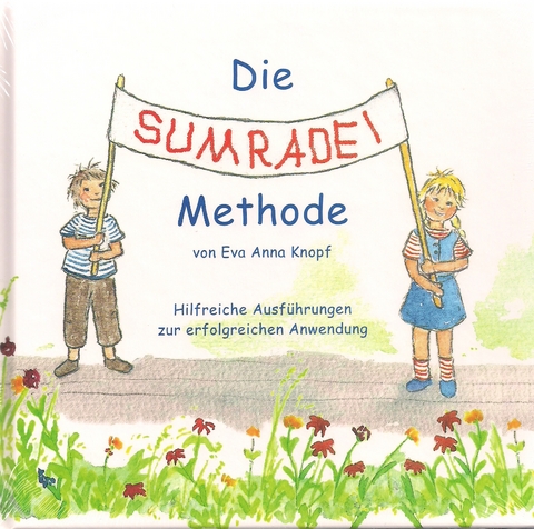Die SUMRADEI-Methode - Eva Anna Knopf