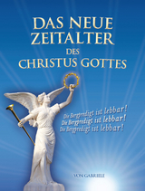 Das Neue Zeitalter des Christus Gottes -  Gabriele