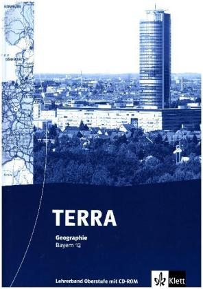 TERRA Geographie 12. Ausgabe Bayern Gymnasium