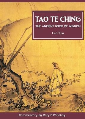 Tao Te Ching (New Edition With Commentary) - Lao Tzu, Rory B. Mackay