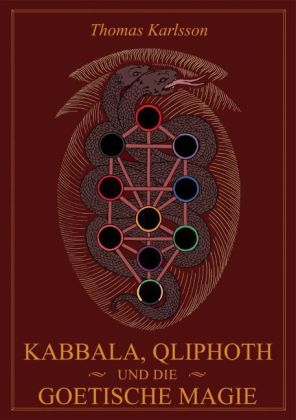 Kabbala, Qliphoth und die Goetische Magie - Thomas Karlsson