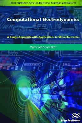 Computational Electrodynamics - Wim Schoenmaker