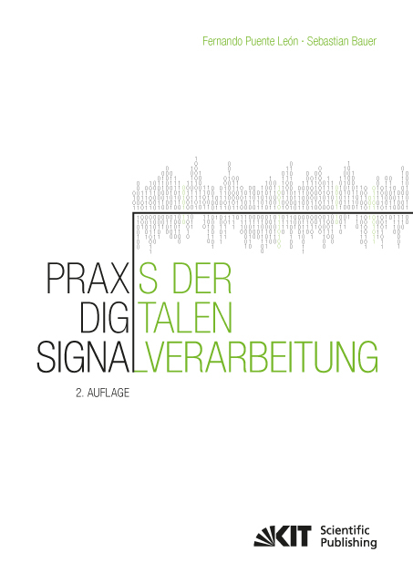 Praxis der Digitalen Signalverarbeitung - Fernando Puente León, Sebastian Bauer