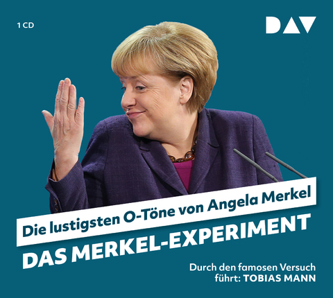 Das Merkel-Experiment. Die lustigsten O-Töne von Angela Merkel - Martin Nusch