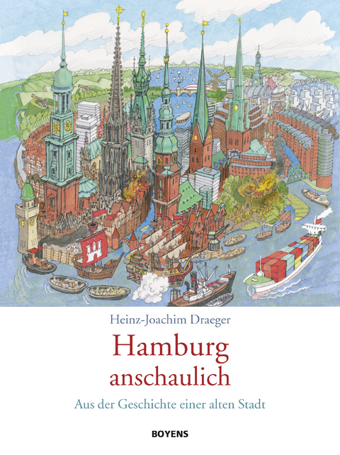 Hamburg anschaulich - Heinz-Joachim Draeger