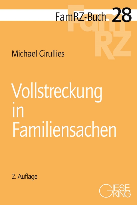 Vollstreckung in Familiensachen - Michael Cirullies