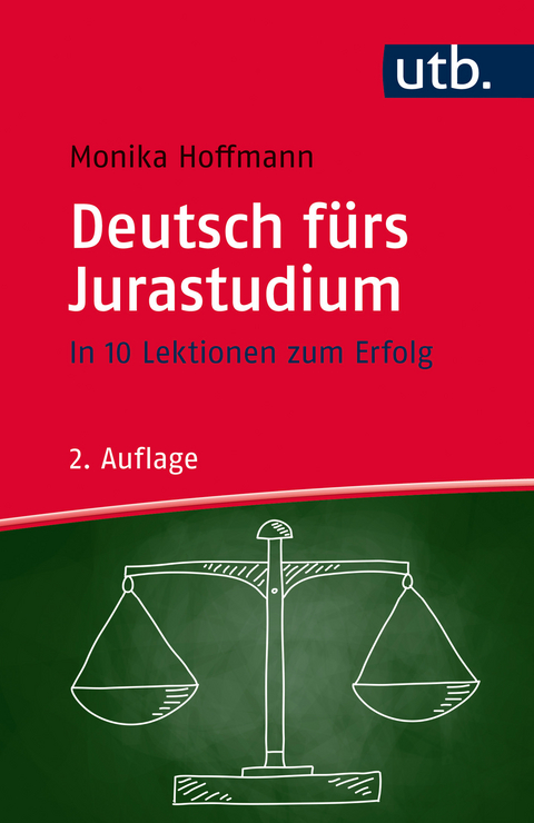 Deutsch fürs Jurastudium - Monika Hoffmann