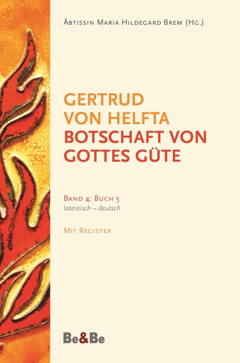 Botschaft von Gottes Güte, lateinisch-deutsch -  Gertrud von Helfta