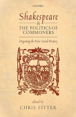 Shakespeare and the Politics of Commoners - 