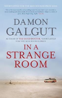 In a Strange Room - Damon Galgut