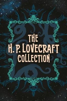 The H. P. Lovecraft Collection - H. P. Lovecraft