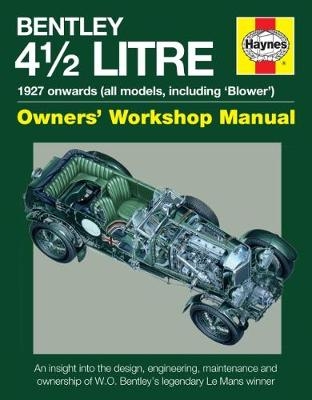 4.5-Litre Bentley Owners' Workshop Manual - Ian Wagstaff