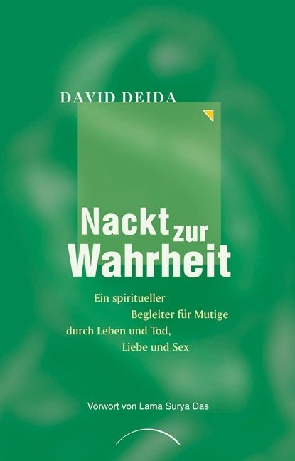 Nackt zur Wahrheit - David Deida