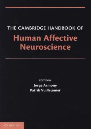 The Cambridge Handbook of Human Affective Neuroscience - 