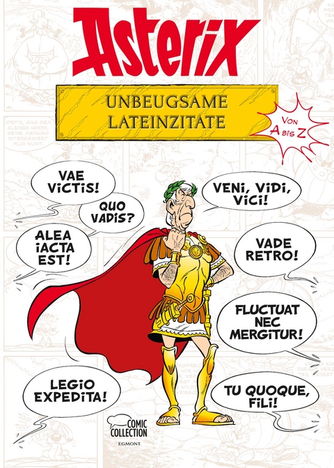 Asterix - Unbeugsame Lateinzitate von A bis Z - René Goscinny, Albert Uderzo, Bernard-Pierre Molin