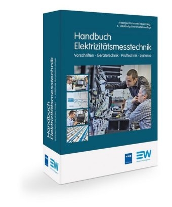 Handbuch Elektrizitätsmesstechnik, 3. Auflage - 