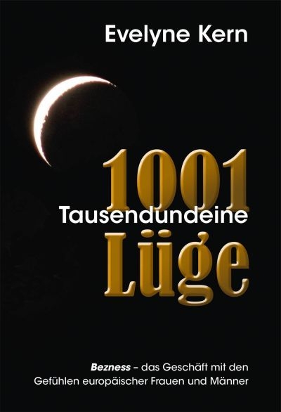 1001 Tausendundeine Lüge - Evelyne Kern