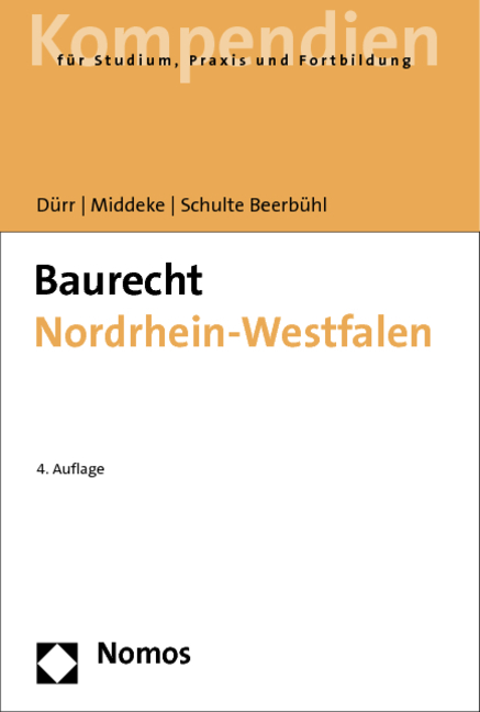 Baurecht Nordrhein-Westfalen - Hansjochen Dürr, Andreas Middeke, Hubertus Schulte Beerbühl