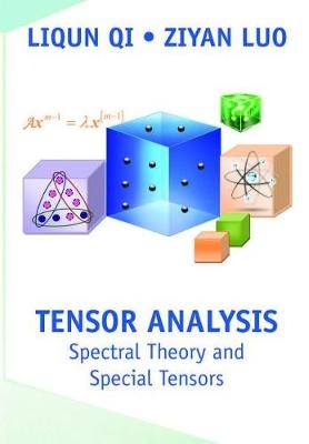 Tensor Analysis - Liqun Qi, Ziyan Luo