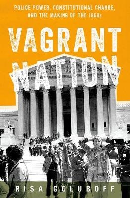 Vagrant Nation - Risa L. Goluboff